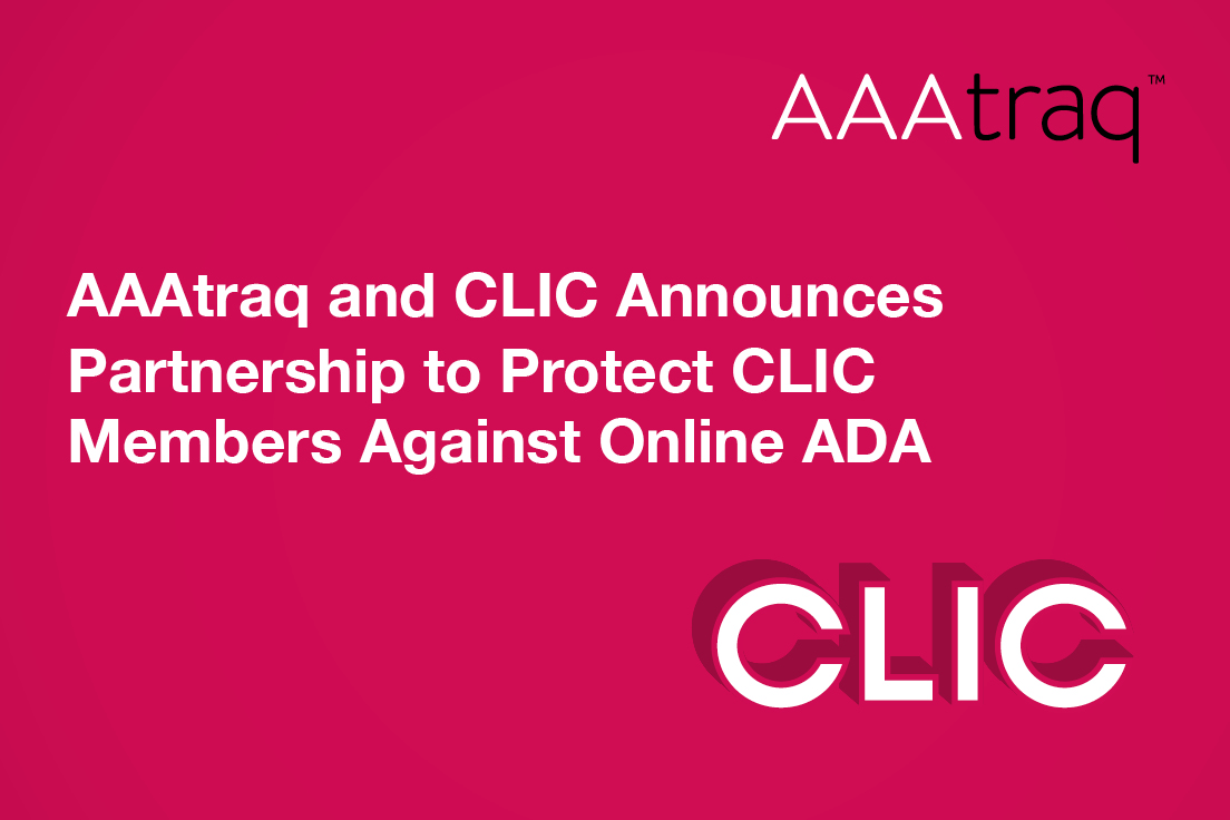Infographic on pink background, AAAtraq logo, CLIC logo and the text 'AAAtraq and CLIC Announces Partnership to Protect CLIC Member Against Online ADA.